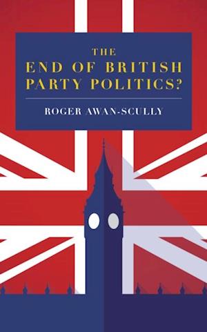 End of British Party Politics?