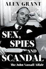 SEX, SPIES AND SCANDAL