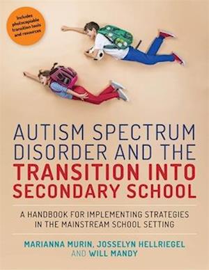 Autism Spectrum Disorder and the Transition into Secondary School