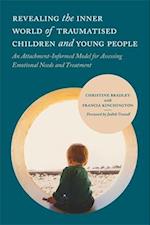 Revealing the Inner World of Traumatised Children and Young People