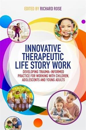 Innovative Therapeutic Life Story Work
