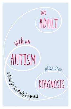 An Adult with an Autism Diagnosis