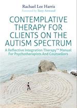 Contemplative Therapy for Clients on the Autism Spectrum