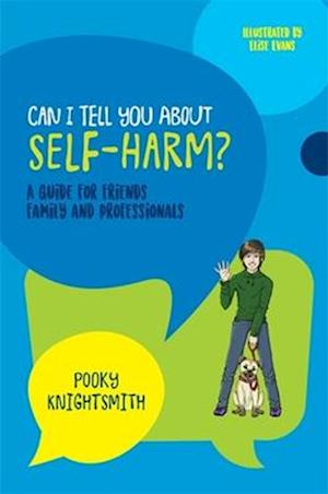 Can I Tell You About Self-Harm?