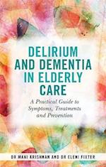 Delirium and Dementia in Elderly Care