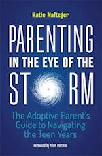 Parenting in the Eye of the Storm