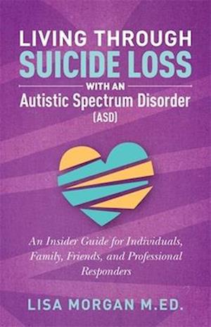 Living Through Suicide Loss with an Autistic Spectrum Disorder (ASD)