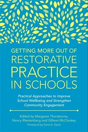 Getting More Out of Restorative Practice in Schools