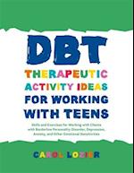 DBT Therapeutic Activity Ideas for Working with Teens
