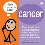 I Have a Question about Cancer