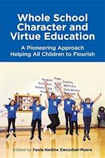 Whole School Character and Virtue Education
