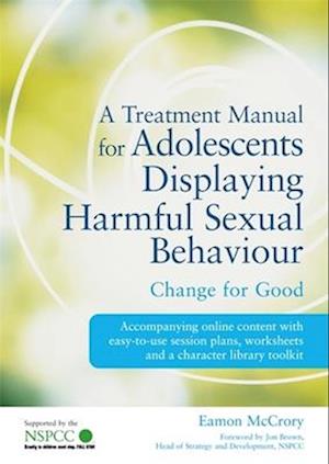 A Treatment Manual for Adolescents Displaying Harmful Sexual Behaviour