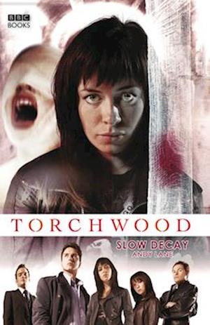 Torchwood: Slow Decay