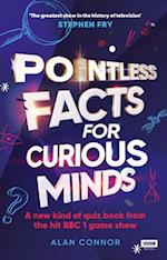 Pointless Facts for Curious Minds: A new kind of quiz book