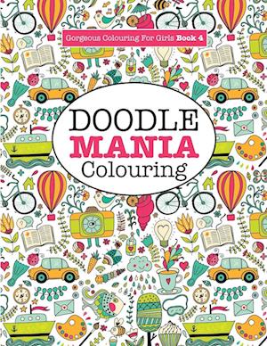 Gorgeous Colouring for Girls - Doodle Mania!