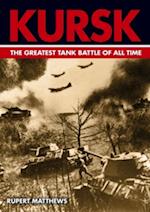 Kursk: the Worlds Greatest Tank Battle