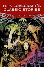 H P Lovecraft Classic Stories