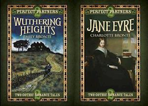 Perfect Partners: Jane Eyre & Wuthering Heights