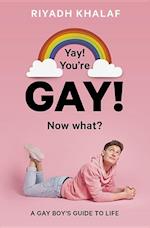 Yay! You'Re Gay! Now What