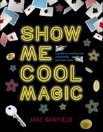 Show Me Cool Magic