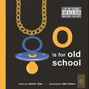 O is for Old School