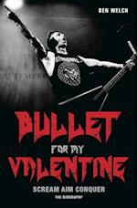 Bullet For My Valentine - Scream Aim Conquer