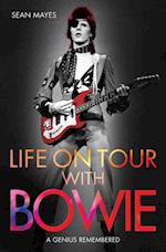 Life on Tour with Bowie