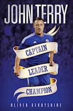 John Terry - Captain, Leader, Champion