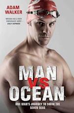 Man vs Ocean - One Man's Journey to Swim The World's Toughest Oceans