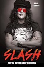 Slash - Surviving Guns N' Roses, Velvet Revolver and Rock's Snake Pit