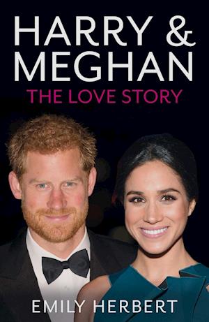 Harry & Meghan - The Love Story