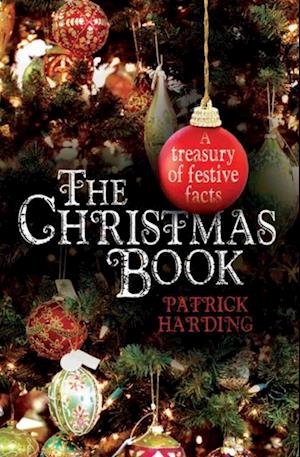 Christmas Book - A Treasury of Festive Facts