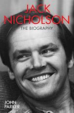 Jack Nicholson - The Biography