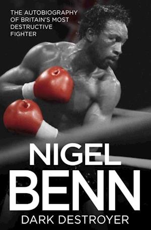 Nigel Benn - Dark Destroyer