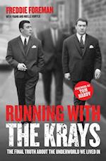 Running with the Krays - The Final Truth About The Krays and the Underworld We Lived In