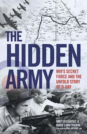 Hidden Army - MI9's Secret Force and the Untold Story of D-Day