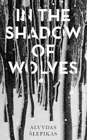 In the Shadow of Wolves