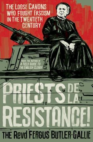 Priests de la Resistance!