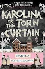 Karolina, or the Torn Curtain
