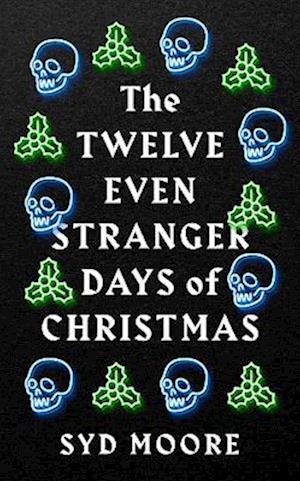 Twelve Even Stranger Days of Christmas