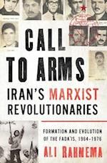 Call to Arms: Iran's Marxist Revolutionaries