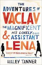 The Adventures of Vaclav the Magnificent and his lovely assistant Lena