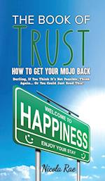 The Book of Trust - How to Get Your Mojo Back