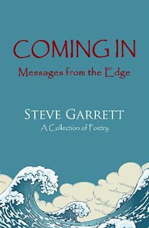 Coming In: Messages from the Edge