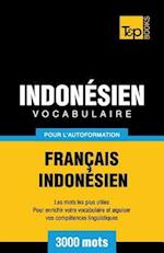 Vocabulaire Francais-Indonesien Pour L'Autoformation - 3000 Mots Les Plus Courants