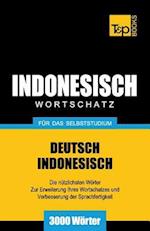 Wortschatz Deutsch-Indonesisch Für Das Selbststudium - 3000 Wörter