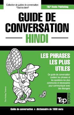 Guide de conversation Français-Hindi et dictionnaire concis de 1500 mots