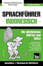 Sprachführer Deutsch-Indonesisch Und Kompaktwörterbuch Mit 1500 Wörtern