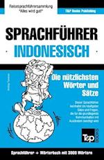 Sprachführer Deutsch-Indonesisch und thematischer Wortschatz mit 3000 Wörtern