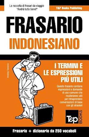 Frasario Italiano-Indonesiano E Mini Dizionario Da 250 Vocaboli